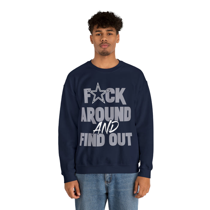 fuck around and find out  Dallas Cowboys T-Shirt/Sweatshirt/Hoodie