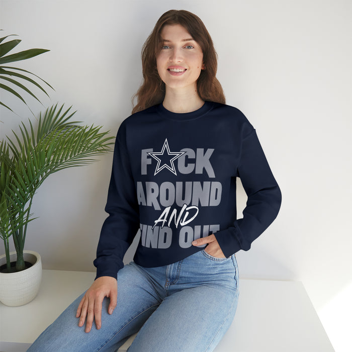 fuck around and find out  Dallas Cowboys T-Shirt/Sweatshirt/Hoodie