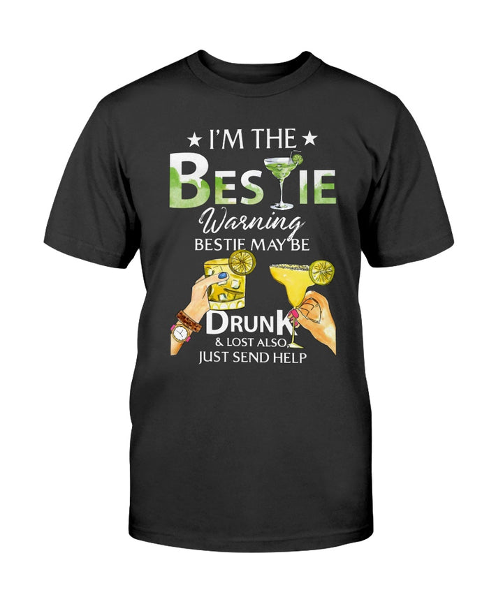 I'm the Bestie warning bestie may be drunk