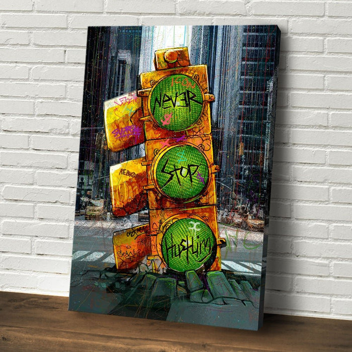 NEVER STOP HUSTLING - REBHORN DESIGN