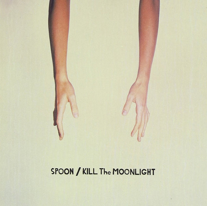 Spoon - Kill The Moonlight