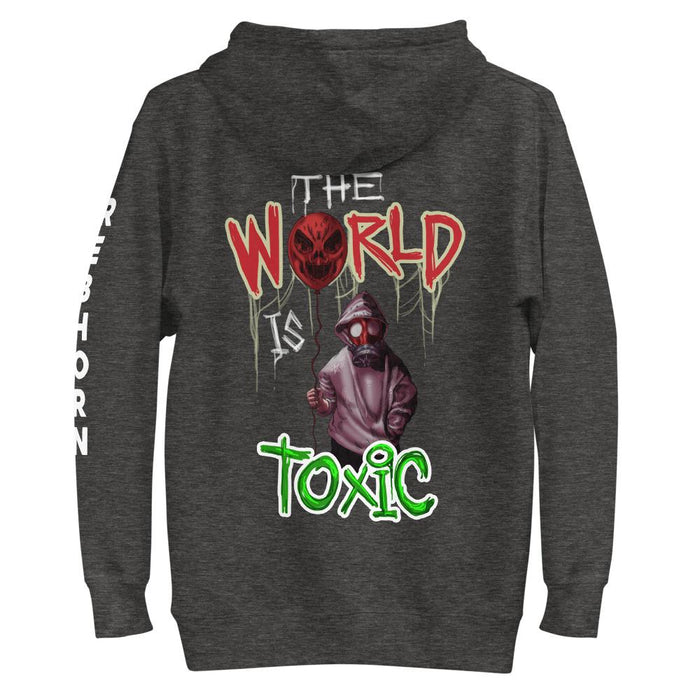 The World Is Toxic Premium Hoodie - REBHORN DESIGN