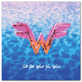 Weezer - Weezer x Wave Break 7" (Tell Me What You Want)